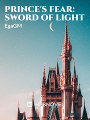 Prince's Fear: Sword of Light Cahaya Novel