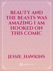 Beauty and the beasts was amazing I am hooked on this comic Book