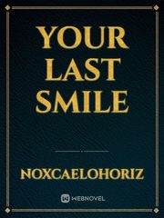 Your Last Smile Promise Novel