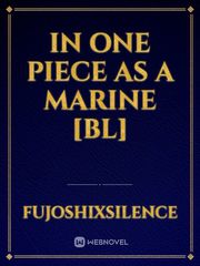 In One Piece as a Marine [BL] Fool Me Twice Novel