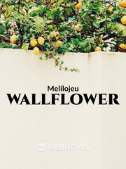 Wallflower Wallflower Novel