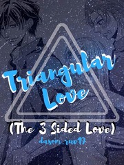 Triangular Love (The 3 Sided Love) Kobe Novel