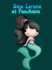 Sina Lorena, Pawikana at ang Kaharian ng mga Sirena Octopus Novel