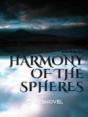 Harmony of the Spheres; transmigration of an accidental hero Plastic Memories Novel