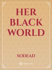 Her Black World The Cat Novel