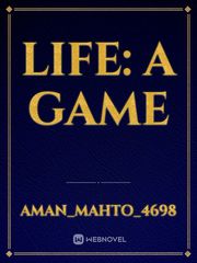 LIFE: A GAME Coming Out Novel