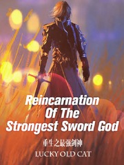 Reincarnation Of The Strongest Sword God  Book