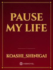 pause my life Book