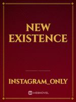 New Existence