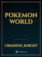 Pokemon world Pokemon Novel