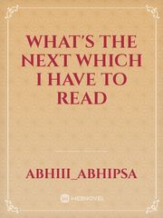 what's the next which I have to read Book