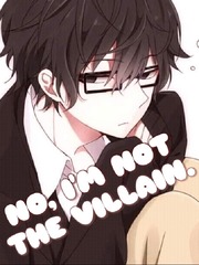 No, I'm Not The Villain [BL] Found Novel
