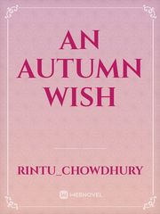 An Autumn Wish