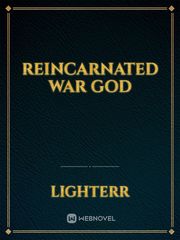 Reincarnated war god