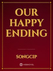 our happy ending Wei Wuxian And Lan Wangji Novel