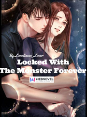 Locked With The Monster Forever Book