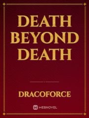 Death Beyond Death Death Novel