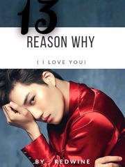 13 Reason Why ( I Love You) Ra Novel