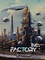 Factory Inc. Factory Novel