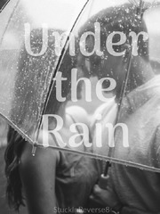 UNDER THE RAIN Unexpected Novel
