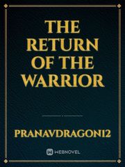 The return of the warrior Manner Of Death Novel