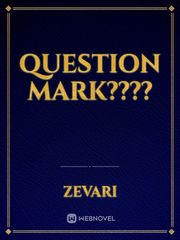 Question Mark???? Reading Novel