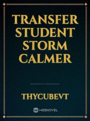 Transfer student storm calmer Book