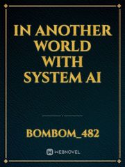 In Another World With System AI Second Novel