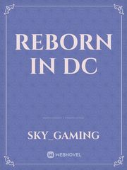 Reborn In DC Endgame Novel