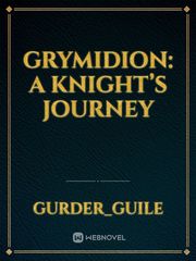 Grymidion: A Knight’s Journey Glee Novel