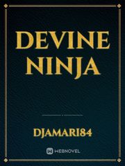 Devine Ninja Ninja Novel
