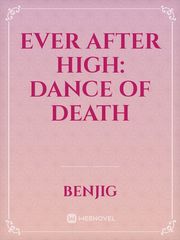 Ever After High: Dance of Death One Novel