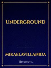 underground Underground Novel