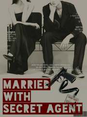 MARRIED with Secret Agent Passion Novel