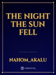 The night the sun fell Book