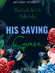 His Saving Grace (Alpha) Up Novel