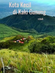 Kota Kecil di Kaki Gunung (End) Islami Novel