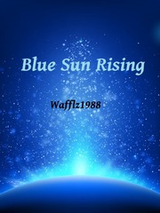 Blue Sun Rising Erotica Novel