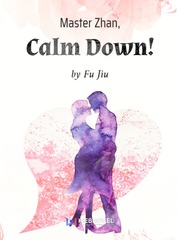 Master Zhan, Calm Down! Book