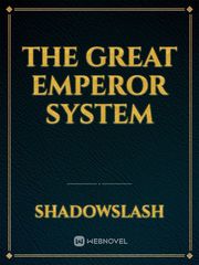THE GREAT EMPEROR SYSTEM 19 Days Sub Indo Novel