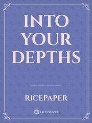 Into Your Depths Book