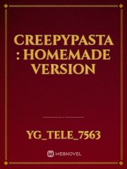 creepypasta : homemade version Melayu Novel