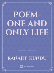 Poem-One And Only Life Book