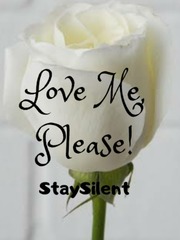 Love Me, Please! (Dropped) Please Love Me Novel