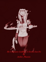 The Unknown Goddess: A Naruto FanFic Book