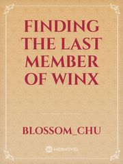 Finding The Last Member Of Winx Winx Club Novel