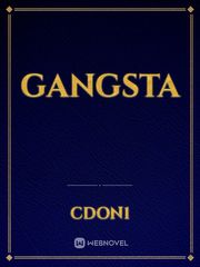 GANGSTA Gangsta Novel
