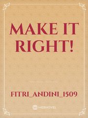 MAKE IT RIGHT! Book