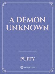 A demon unknown Madness Novel