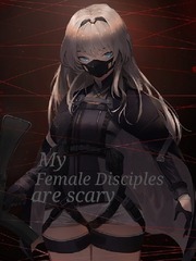 My Female Disciple are scary Book